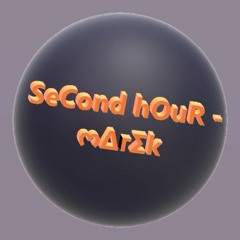 SeCond hOuR - ოΔгΣk