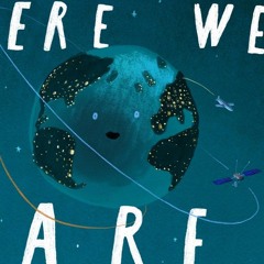 Here Whe Are