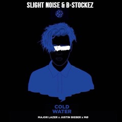 Justin Bieber & MØ Ft. Major Lazer - Cold Water (Slight Noise & B - Stockez Remix)