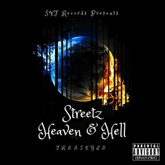 Streetz - Heaven & Hell (Freestyle)