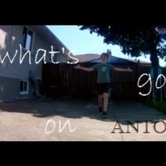 AntonStyle - What's Going On