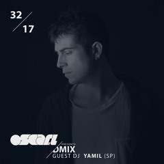 WEEK32_2017_Oscar L Presents - DMix Radioshow - Guest DJ - Yamil (SP)