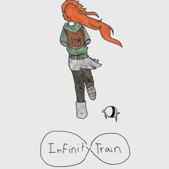 Infinity train