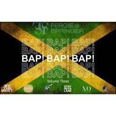 BAP! BAP! BAP! Volume Three 2005 - 2011 Reggae & Hip Hop Remixes
