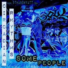 5th & Wyatt - Some People