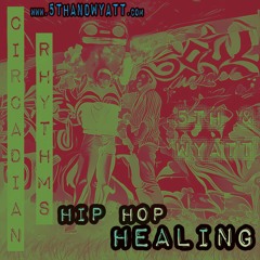 5th & Wyatt - Hip Hop Healing