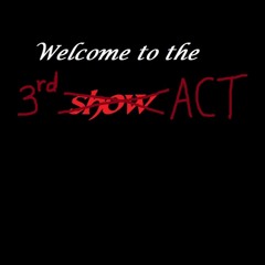 Welcome To The 3RD ACT - THE END Instrumental