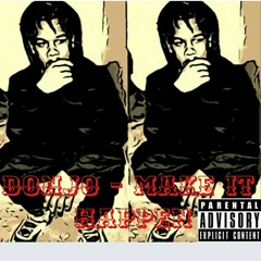 Lil Donj0 - Make It Happen