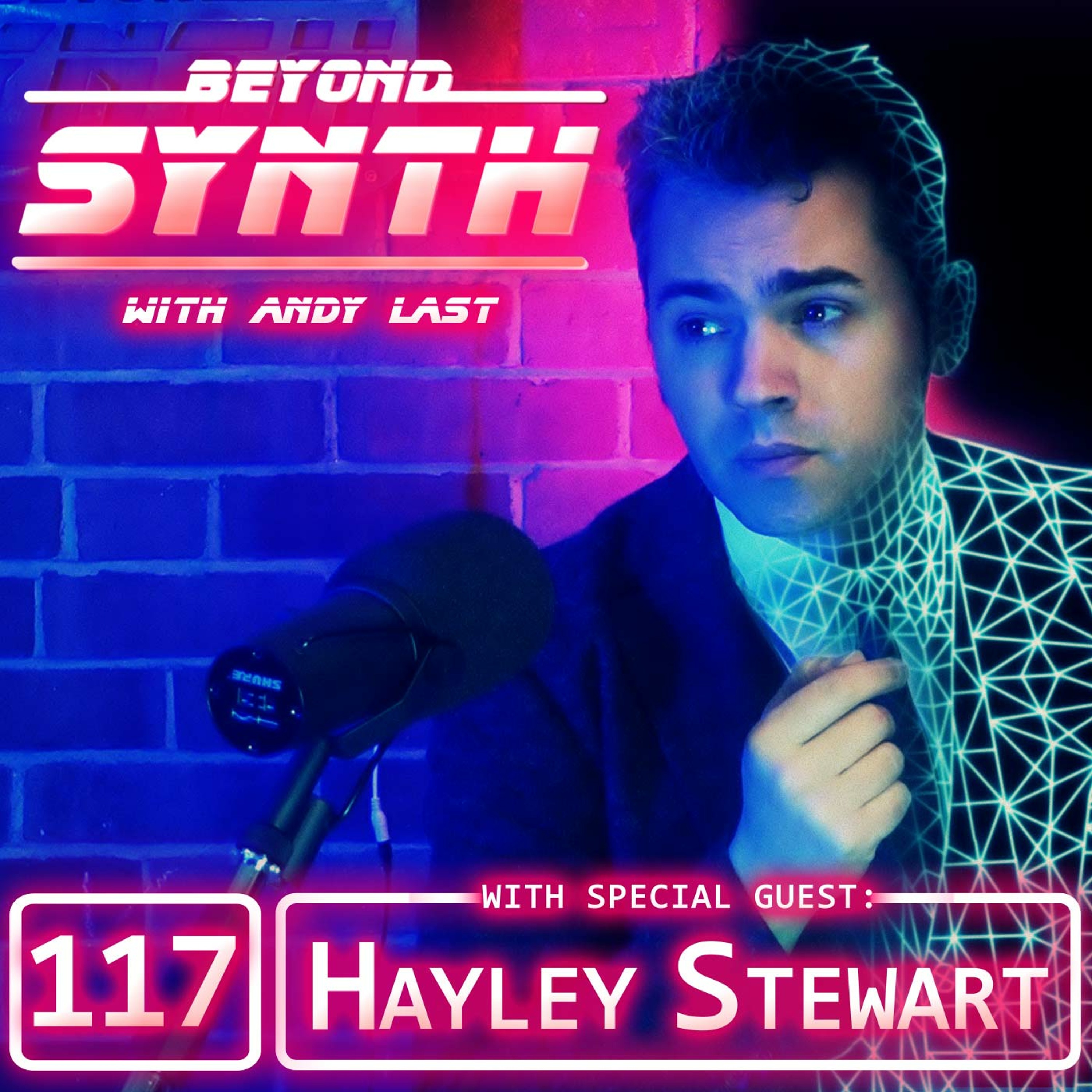 Beyond Synth - 117 - Hayley Stewart