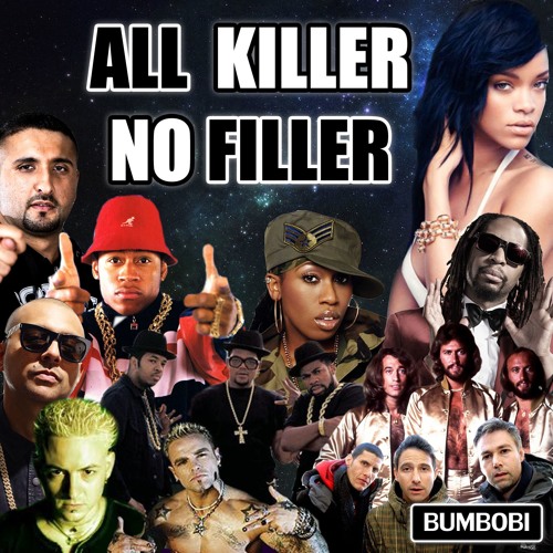 ALL KILLER NO FILLER (Bumbobi Mixtape)