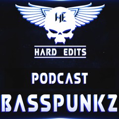Hard Edits Podcast Episode 8 (August) - Basspunkz