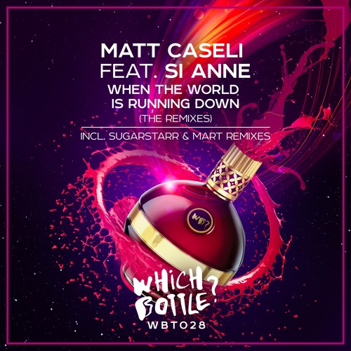 Matt Caseli Feat. Si Anne - When The World Is Running Down (Mart Radio Edit)