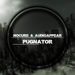 NoCure & Audioappear - Pugnator (Original Mix)Free Download