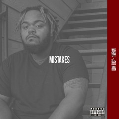 Mistakes (feat. 1MRGN)[Prod. by Don Tr3y]