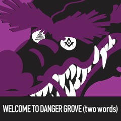 Dangergrove - All Dogs Go To Heaven (On Saturday)