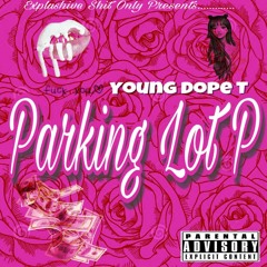 "Parkin Lot Pimpin"(Prod.Mar$98xFM)