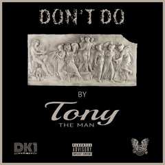 Don't Do Ft. J. Scott