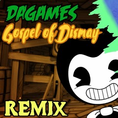 Gospel of Dismay [ForceBore Remix]