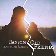 Old Friends (Feat. Mimi Jeanite)