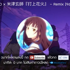 [JTRC] - DAOKO × 米津玄師『打上花火』 - Remix [96]