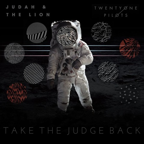 Take the Judge Back (J+TL x TØP)