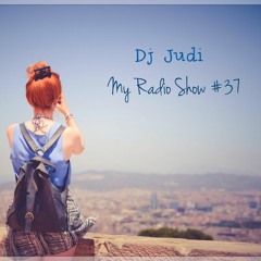 Dj Judi - My Radio Show #37
