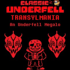 [Classicz Underfell] TRANSYLMANIA (+ Announcement)