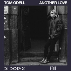Tom Odell - Another Love (Dotax Hardstyle Bootleg) (2017) (Original Mix)