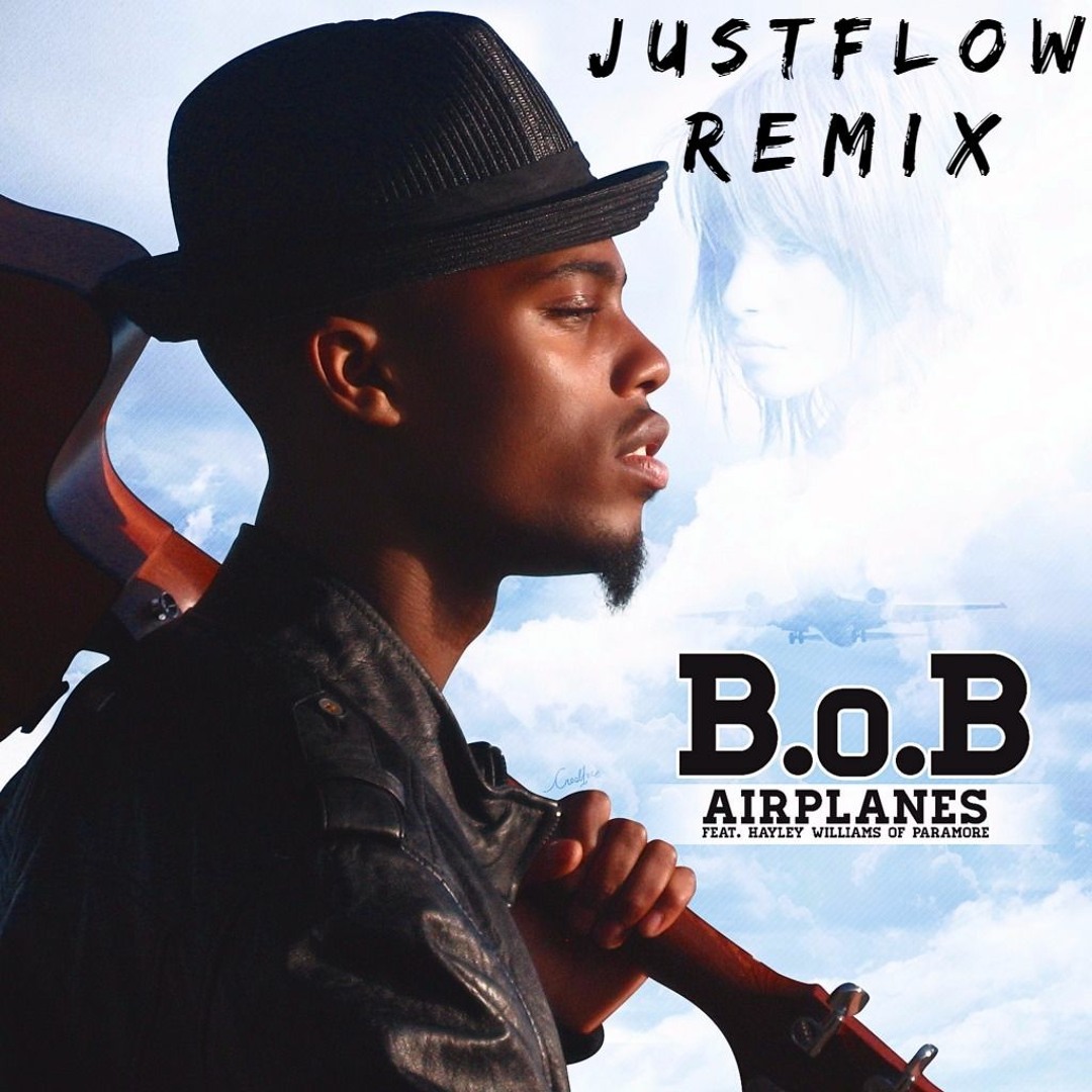B feat. Hayley williams - airplanes. Airplanes b o b feat hayley williams. Airplanes b. Airplanes песня bob.