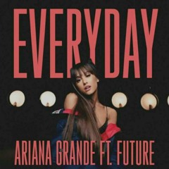 Ariana Grande ft Future - Everyday (DNO Bootleg)