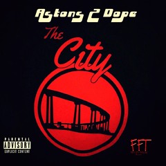 Astons 2 dope-(The city)Six9Teen