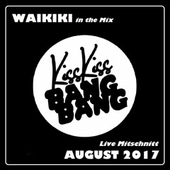 Waikiki @ Kiss Kiss Bang Bang - Leipzig Aug 2017