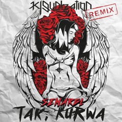 Tak Kurwa (Kloudization Remix)