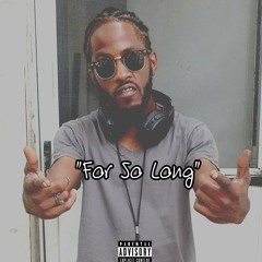For So Long