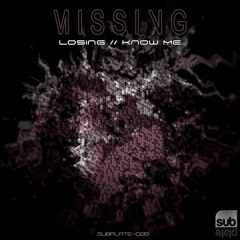 Missing - Know Me