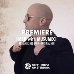 Premiere: HOSH with Musumeci - Rose Marines Saga Original Mix)