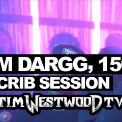 M Dargg, 150 - Westwood Crib Session
