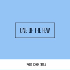 One Of The Few (Prod.Chris Cella)