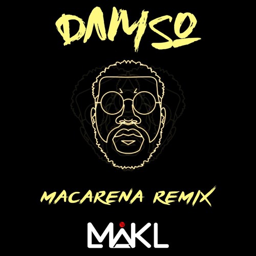 Stream DJ MIKL (Remix) - DAMSO - Macaréna (2017) by DJ MIKL | Listen online  for free on SoundCloud
