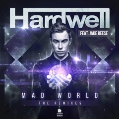 Hardwell Feat Jake Reese - Mad World (Yuri Lorenzo & JayFunk Bootleg) BUY= FREE DL