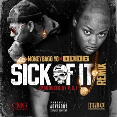 MoneyBagg Yo x ODO6 -Sick Of It (Remix)[Prod. By P.C.]