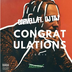 Congratulations ft. DJ Taj (Remix)