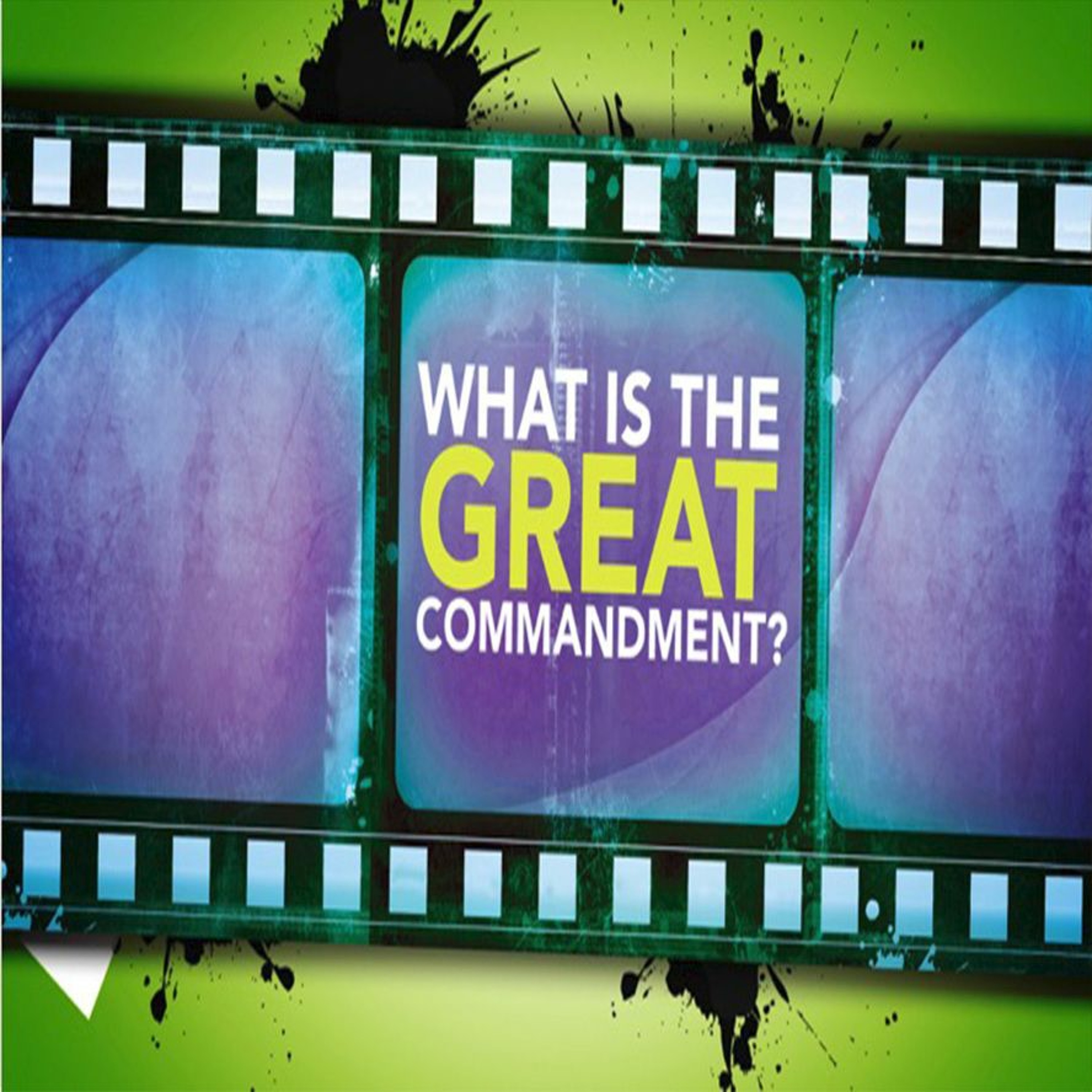 08/13/2017 Pastor Billy - 'What Is the Greatest Commandment' Pt.1 episode artwork