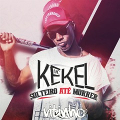 MC Kekel - Solteiro Até Morrer (Vitinho AP Trap Remix)