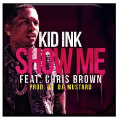 Kid Ink - Show Me (Jayden Brock Bootleg) Ft. Chris Brown