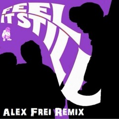 Alex Frei - Feel It Still - Rmx