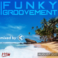 Funky Groovement (August 2017)