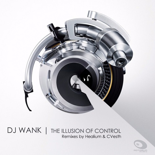 Dj Wank - The Illusion of Control