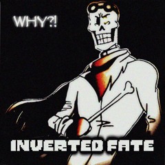 Inverted Fate - WHY?! [My Take] [Updated]