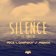 Marshmello ft. Kahlid - Silence (Ricii Lompeurs Remix)